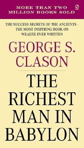 The Richest Man in Babylon by George S. Clason, 9780451205360