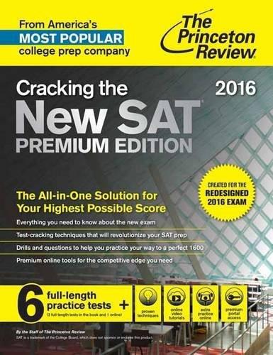 Cracking the New SAT Premium Edition with 6 Practice Tests, 2016 (Created for the Redesigned 2016 Exam)
