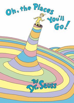 Oh, The Places You'll Go! by Dr. Seuss, 9780679805274