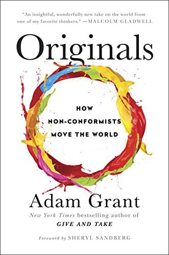 Originals (How Non-Conformists Move the World) by Adam Grant, Sheryl Sandberg, 9780525429562